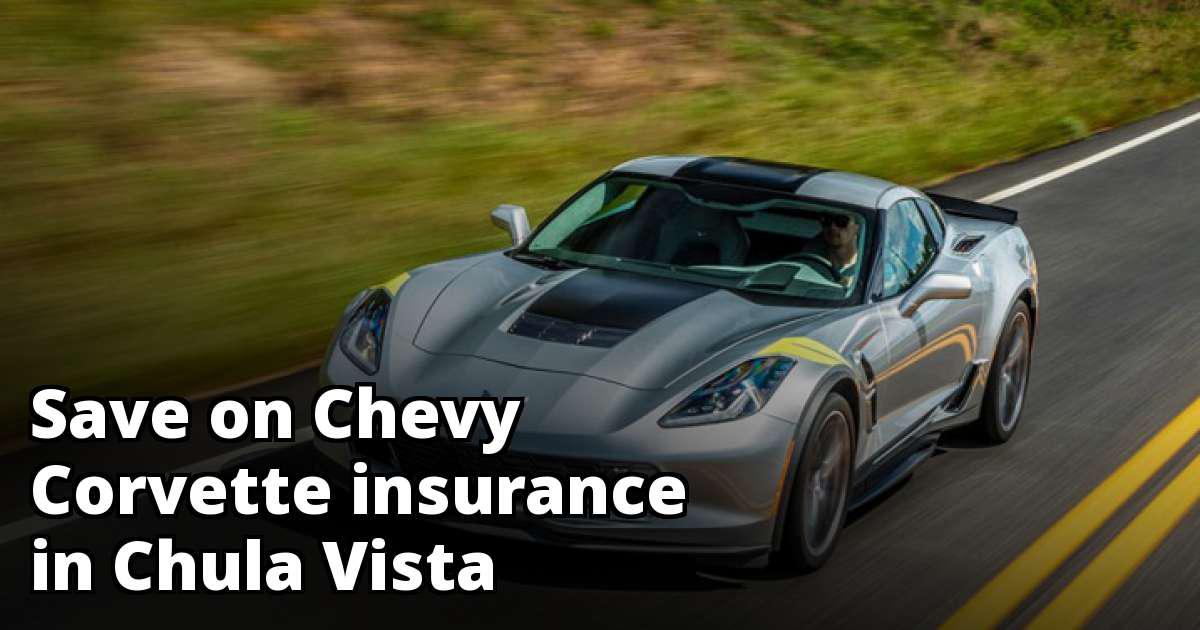 Cheapest Chevy Corvette Insurance in Chula Vista, CA